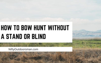 How to bow hunt without a tree stand or ground blind