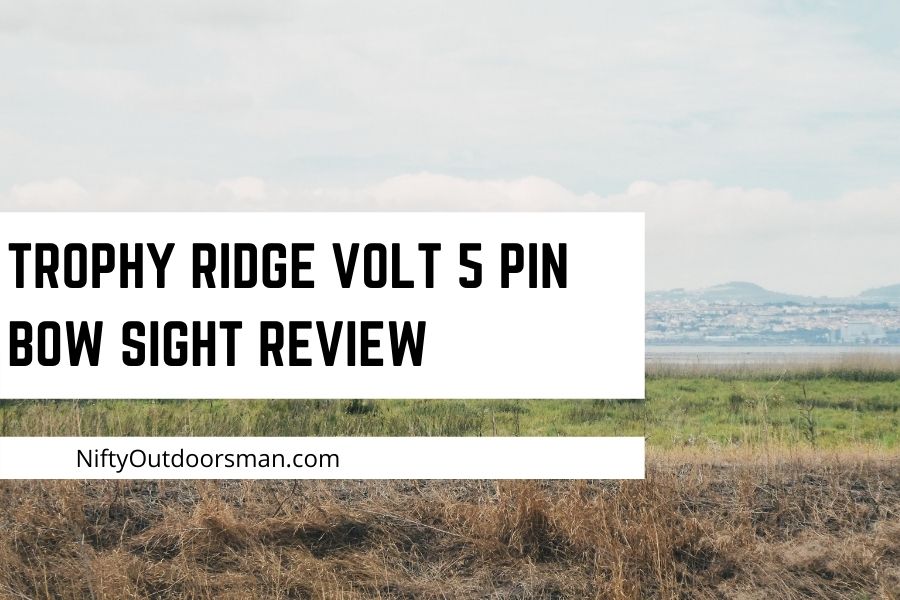 Trophy Ridge volt 5 pin bow sight | is it any good?