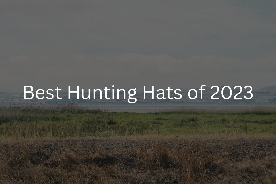 Best hunting hats of 2023