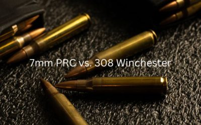 7mm PRC vs. 308 Winchester | Caliber Comparison