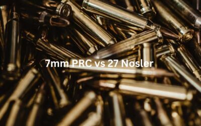 7mm PRC vs. 27 Nosler | Caliber Comparison